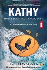 Kathy: How I Survived Tragic Loss