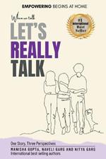 When We Talk, Let's Really Talk
