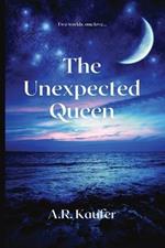 The Unexpected Queen