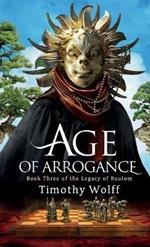 Age of Arrogance