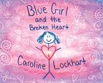 Blue Girl and the Broken Heart