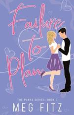 Failure to Plan: The Plans Series: Book 2