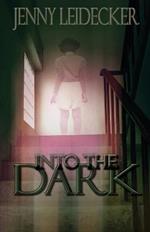 Into the Dark