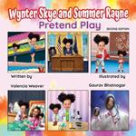 Wynter Skye and Summer Rayne Pretend Play 2nd Edition