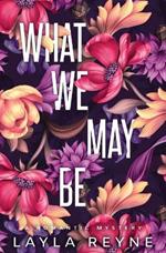 What We May Be: Special Edition