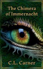 The Chimera of Immernacht