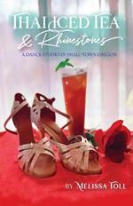 Thai Iced Tea & Rhinestones: A Dance Studio in Small-Town Oregon