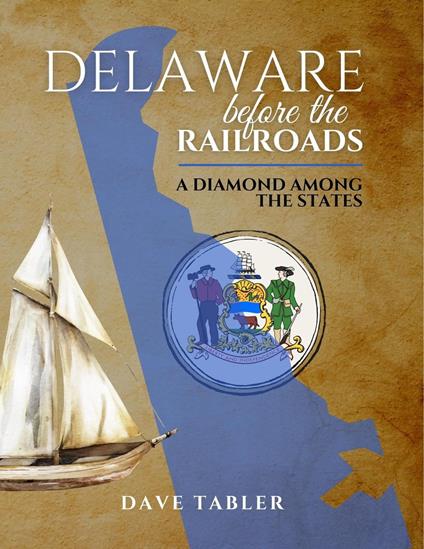 Delaware Before the Railroads