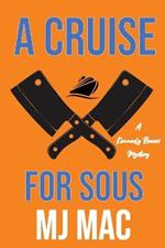 A Cruise for Sous: A Kennedy Reeves Mystery