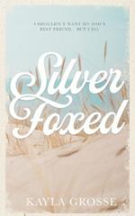 Silver Foxed: (Discreet Cover Edition)