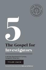 The Gospel For Investigators: A 40-Day Devotional for Curious, Competent Observers: (Enneagram Type 5)