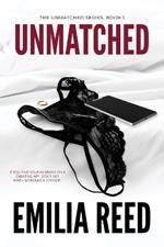 Unmatched: The Unmatched Series #1