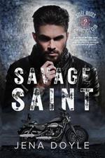 Savage Saint: Steel Roses Motorcycle Club Romance
