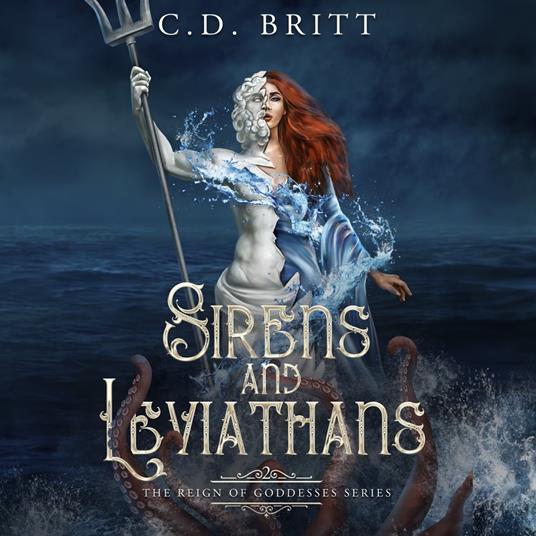 Sirens and Leviathans