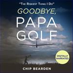 Goodbye, Papa Golf