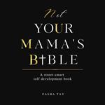 Not Your Mama's Bible (NUMB)