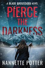 Pierce the Darkness