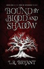 Bound by Blood and Shadow