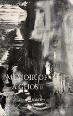 Memoir of a Ghost