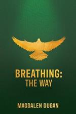 Breathing: The Way