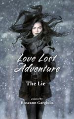 Love Lost Adventure: The Lie