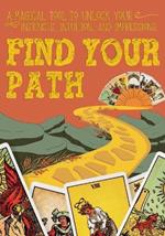 Find Your Path: A magical tool to unlock your instincts, intuition, and impressions.