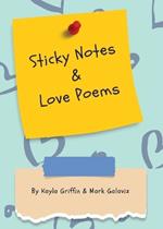 Sticky Notes & Love Poems