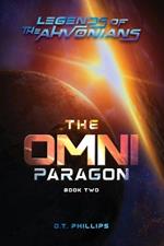 Legends of the Ahvonians: The Omni Paragon: Book 2