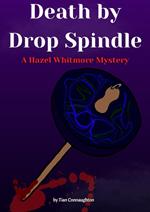 Death by Drop Spindle