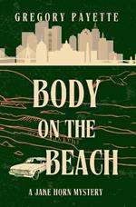 Body on the Beach: A Jake Horn Mystery