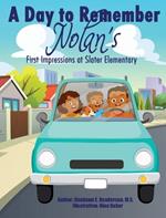 A Day to Remember: Nolan's First Impressions at Slater Elementary
