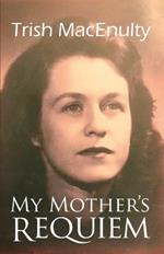 My Mother's Requiem: A Daughter's Memoir
