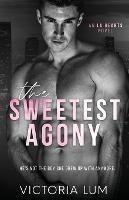 The Sweetest Agony: An Unrequited Love Childhood Friends to Lovers Romance