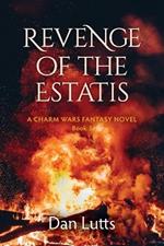 Revenge of the Estatis: A Charm Wars Fantasy Novel