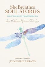 SheBreathes Soul Stories: From Triumph to Transformation