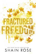 Fractured Freedom