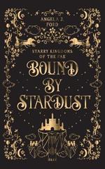 Bound by Stardust: A Dark Fantasy Romance