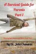 A Survival Guide for Parents Part 1