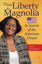 From Liberty to Magnolia: In Search of the American Dream