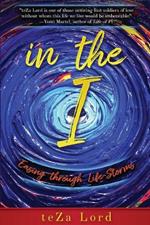 In the I: Easing through Life-Storms