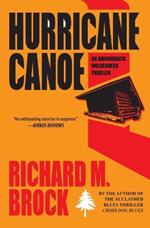 Hurricane Canoe: An Adirondack Wilderness Thriller