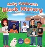 Holly Celebrates Black History