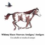 Whinny Hace Nuevas Amigas Amigos