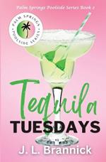 Tequila Tuesdays: Book 2 in the Palm Springs Poolside Series