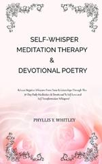 Self-Whisper Meditation Therapy & Devotional Poetry