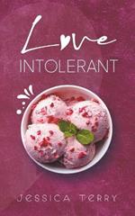 Love Intolerant