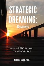 Strategic Dreaming: Business