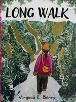 Long Walk: Using Our Senses to Find Our Way