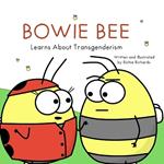 Bowie Bee Learns About Transgenderism