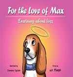 For the Love of Max: Learning About Loss